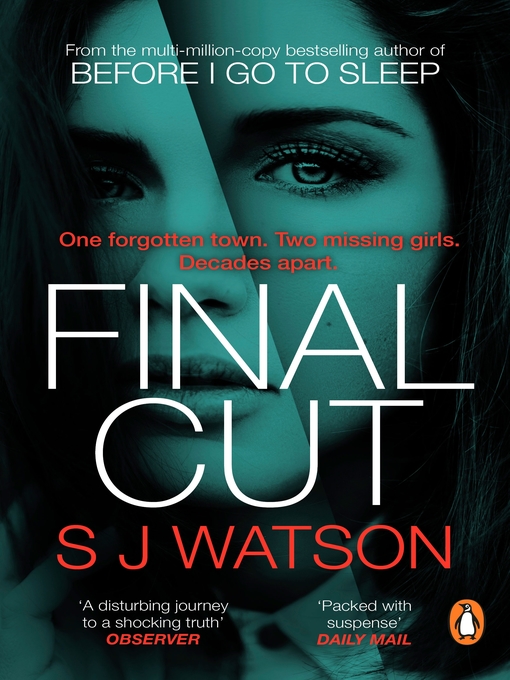 Title details for Final Cut by S J Watson - Wait list